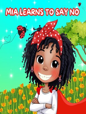 cover image of Mia Learns How to Say No
